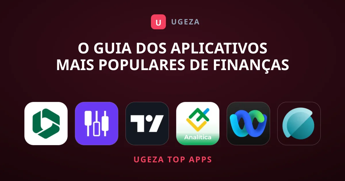 O Guia dos Aplicativos Mais Populares de Finanças